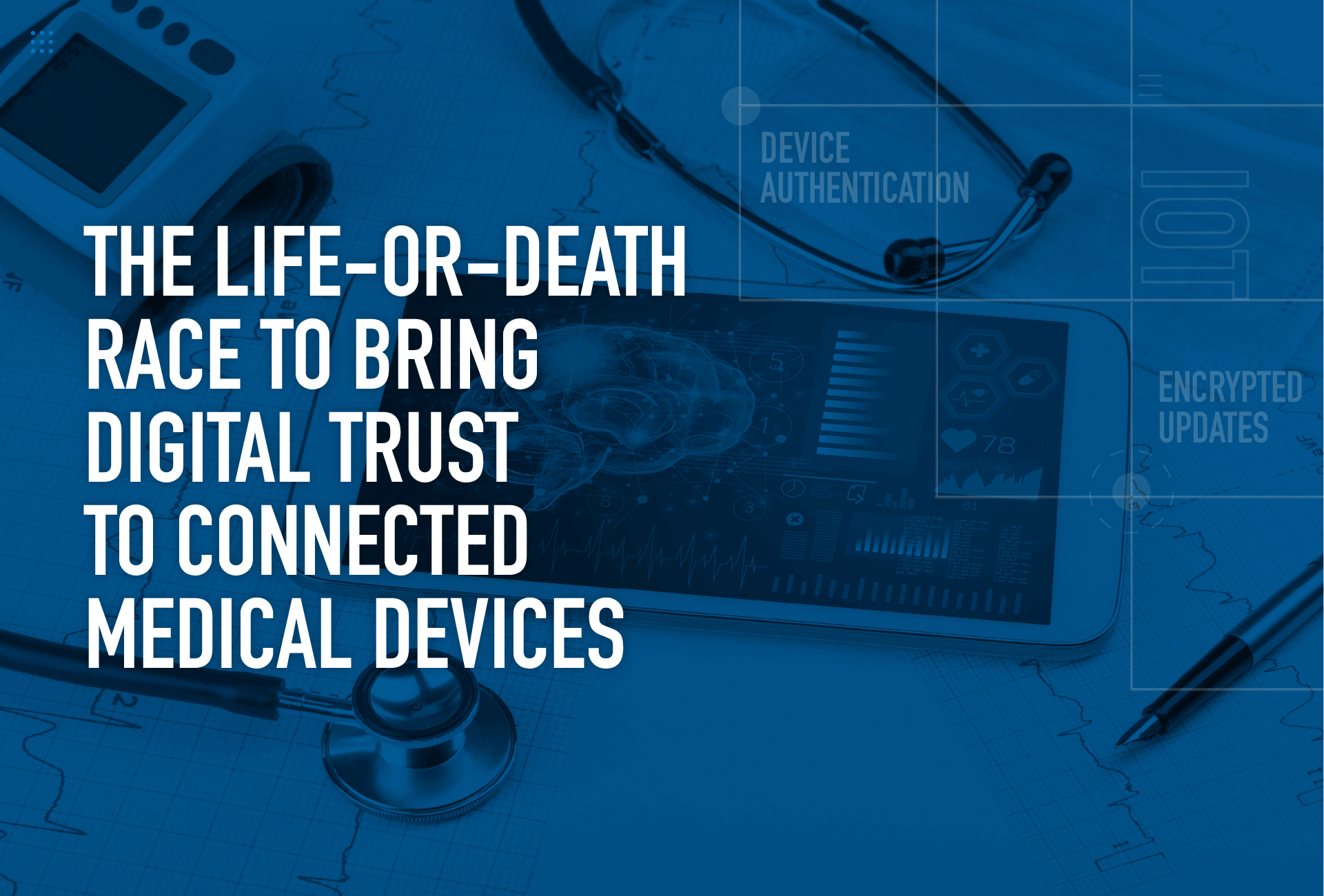 Digital Trust for connected medical devices 