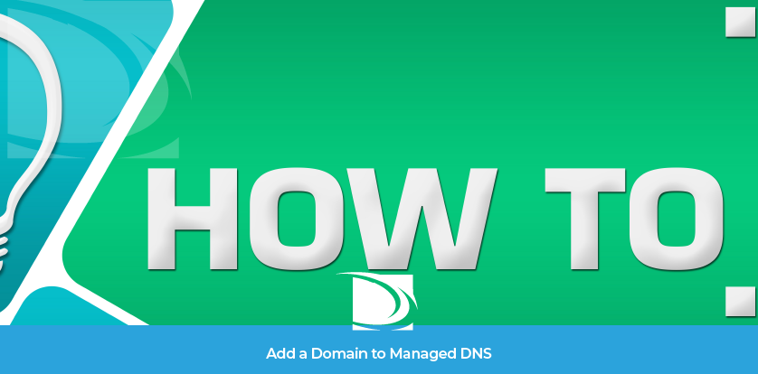  How to Add a Domain For Managed DNS
