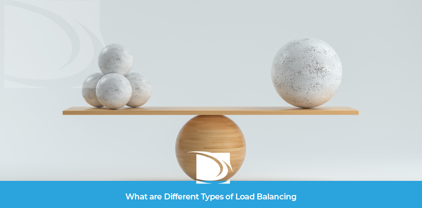What are Different Types of Load Balancing