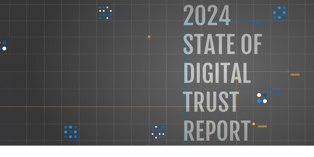 2024 State of Digital Trust Hero Image