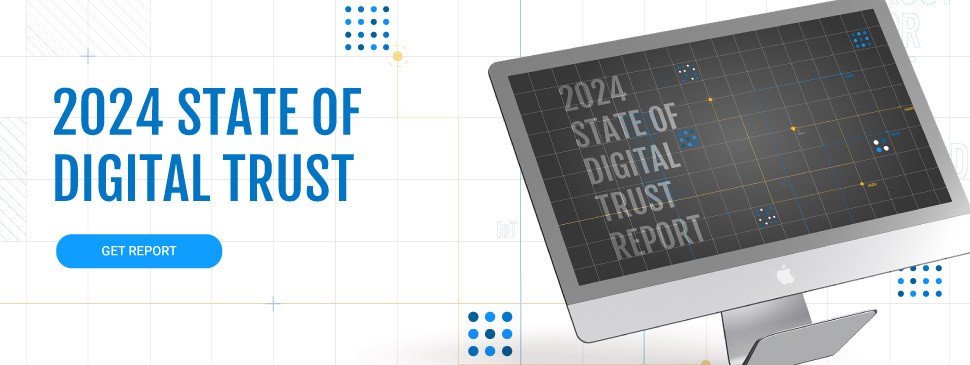 2024 State of Digital Trust blog image