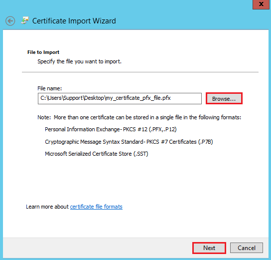 MMC Console - Certificate Import Wizard - File to Import